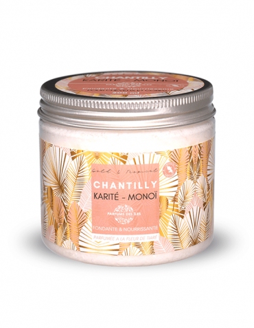 Chantilly Karité Monoï 200 ml - Parfum des Iles